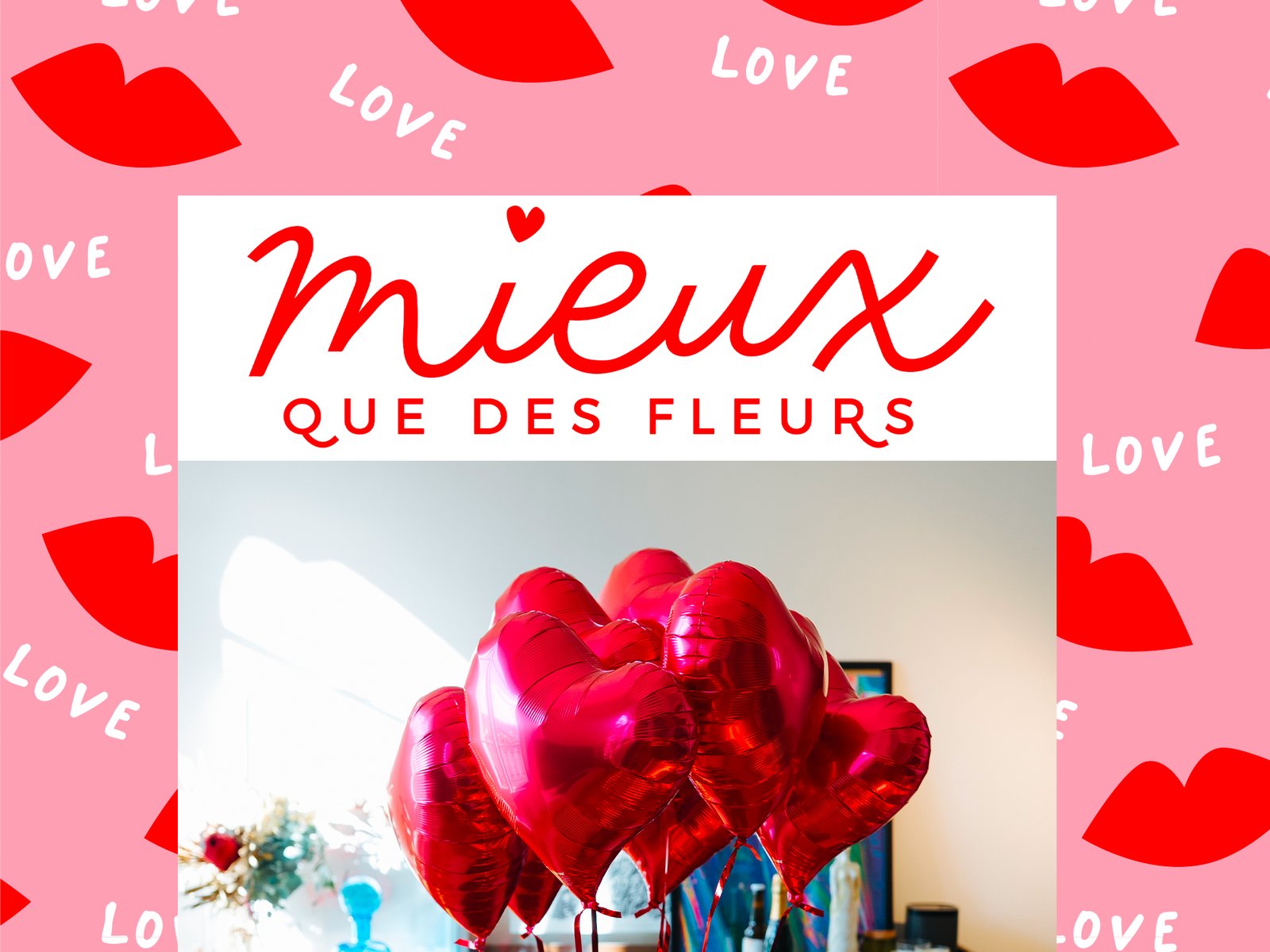 Mieux que des fleurs